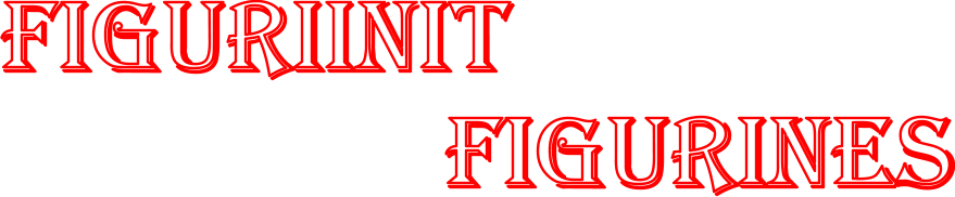 figuriinit                   figurines