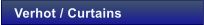 Verhot / Curtains