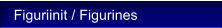 Figuriinit / Figurines