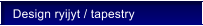 Design ryijyt / tapestry