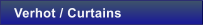 Verhot / Curtains