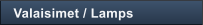 Valaisimet / Lamps