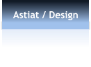 Astiat / Design